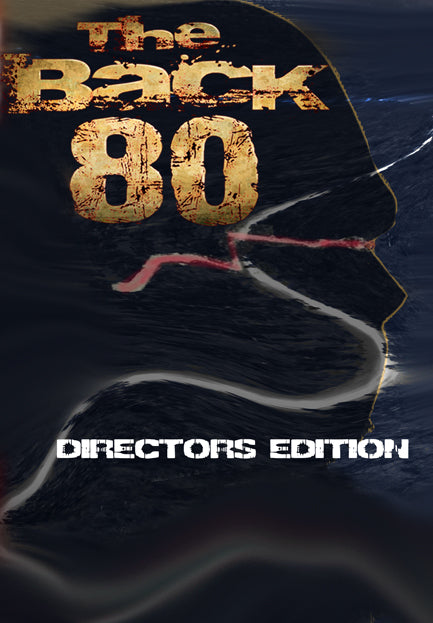 The Back 80 Directors Edition DVD