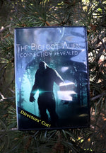 The Bigfoot Alien Connection Revealed (Director's Cut) DVD